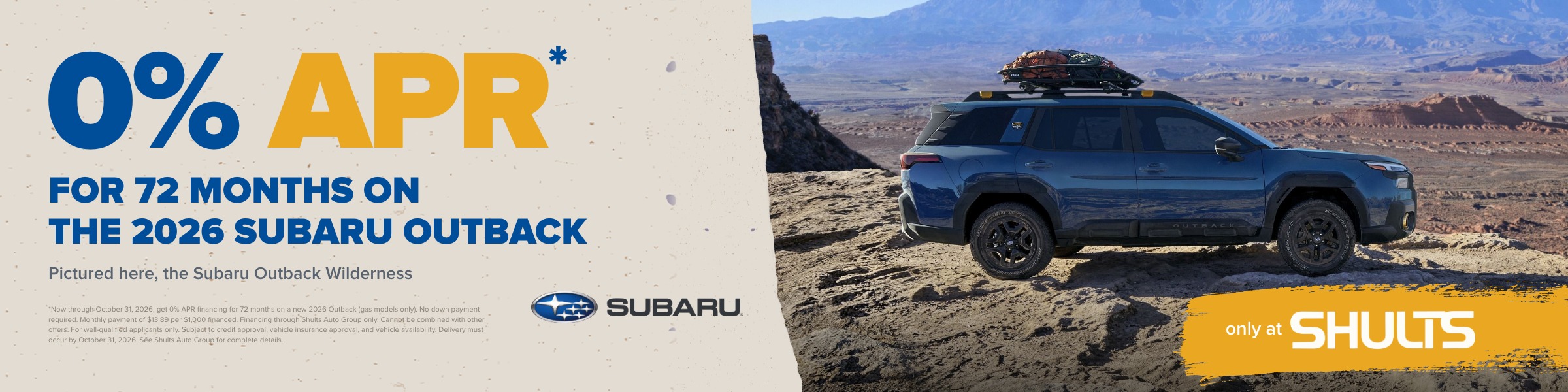 0% APR for 72 months on the 2026 Subaru Outback (gas models) at Shults Subaru